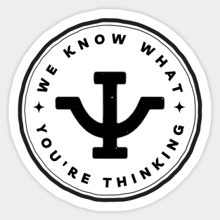 We Know What You Are Thinking - Psi - White - Sci-Fi Sticker